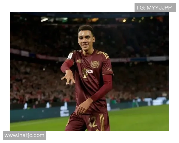 穆西亚拉的崛起：年轻天才如何改变足球格局与未来发展潜力分析